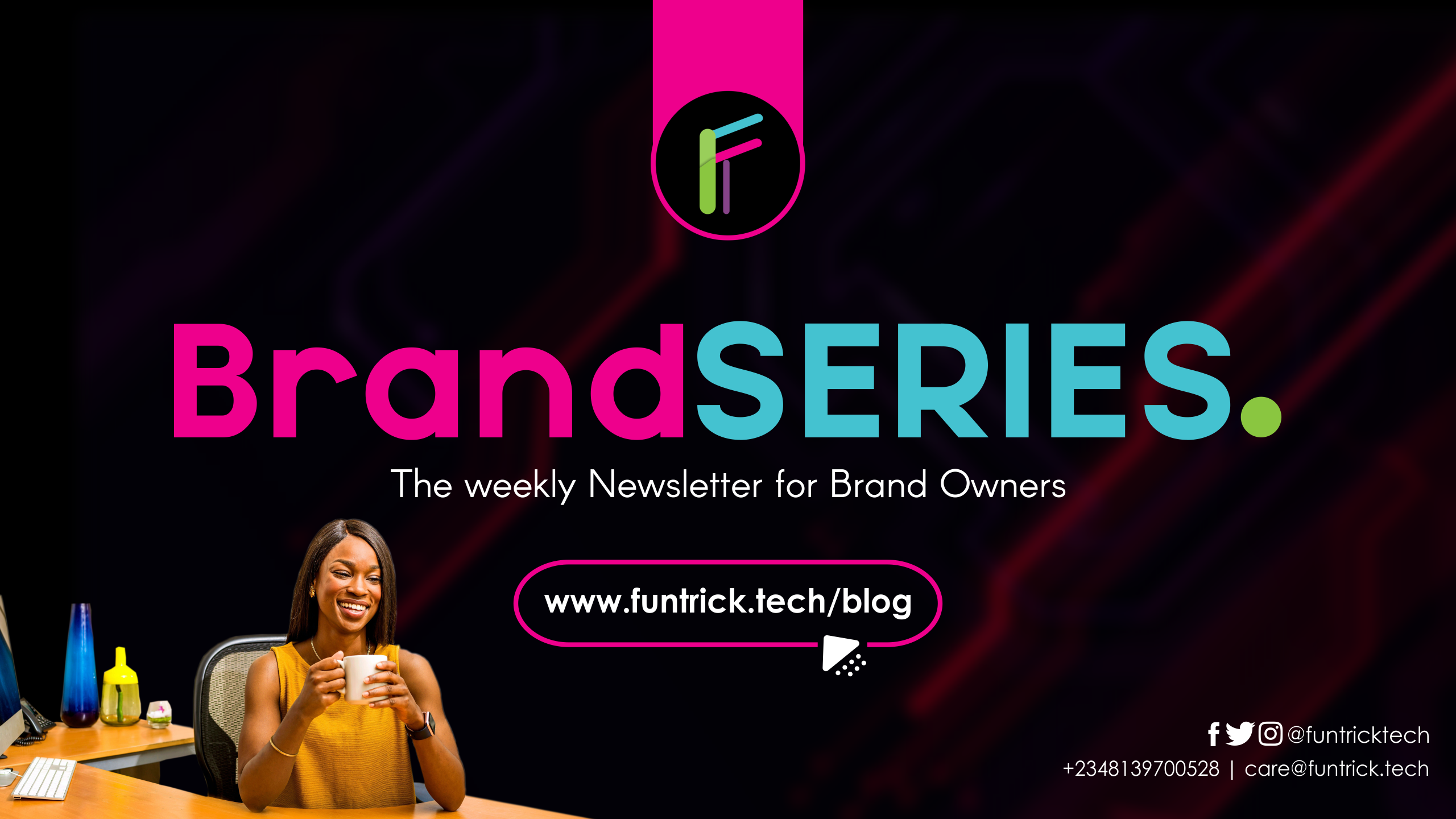 Brand Series | Weekly newsletter for brand owners
